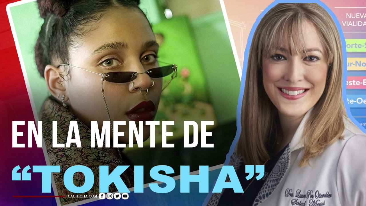 Psiquiatra Analiza La Salud Mental De “Tokischa” | Tu Mañana By Cachicha