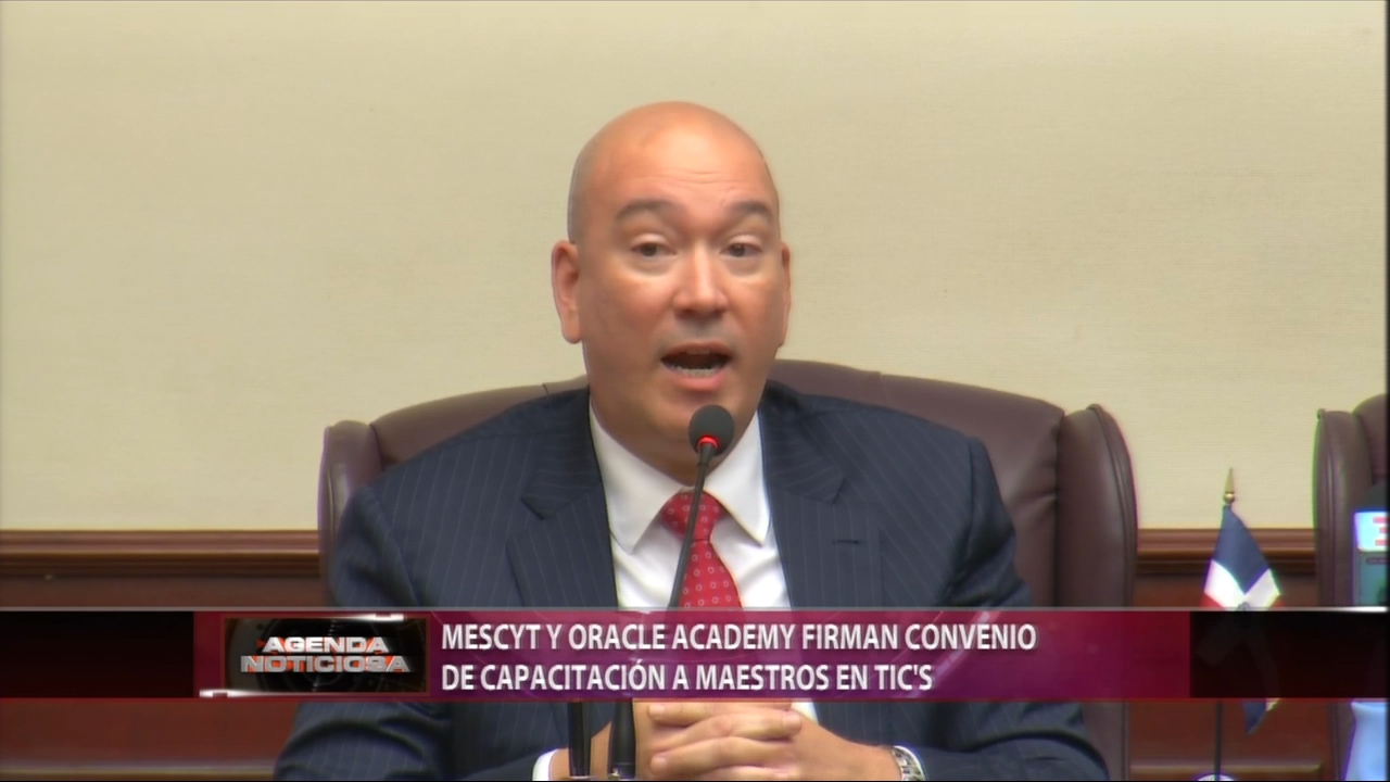 Mescyt Y Oracle Academy Firman Convenio De Capacitación A Maestros En TICS.