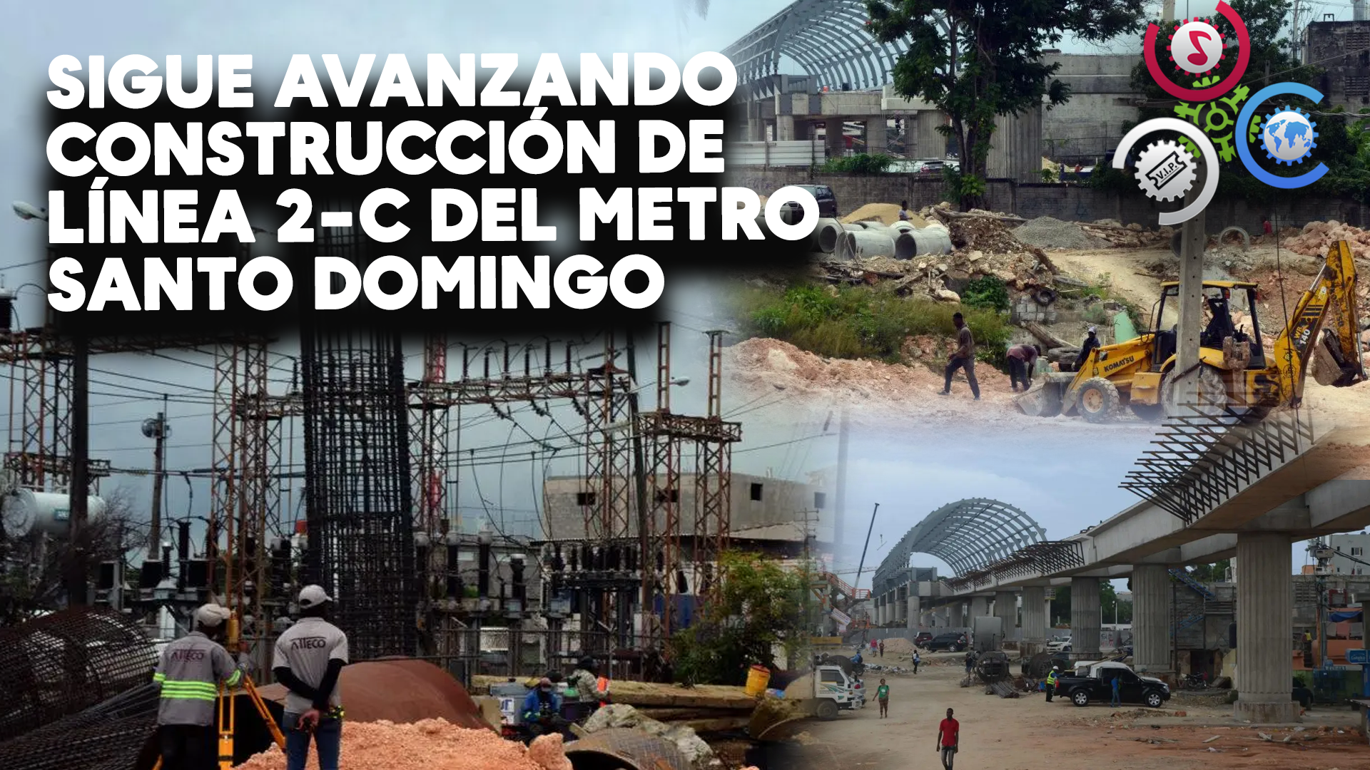 Sigue Avanzando Construcción De Línea 2-C Del Metro Santo Domingo