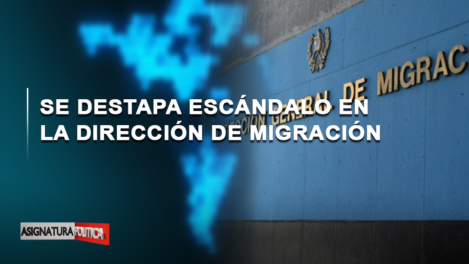 EN VIVO: Se Destapa Escándalo En La Dirección General De Migración | Asignatura Política