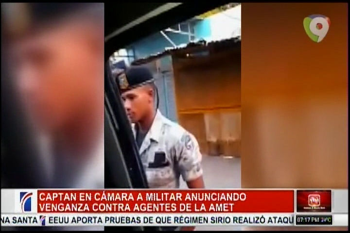 Captan En Cámara A Militar Anunciando Venganza Contra Agentes De La AMET