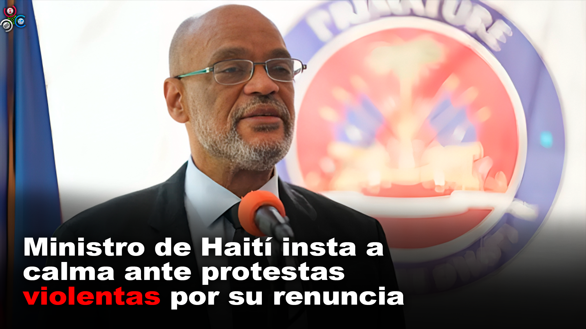 Primer Ministro De Haití Insta A La Calma Ante Protestas Violentas Por Su Renuncia Exigida