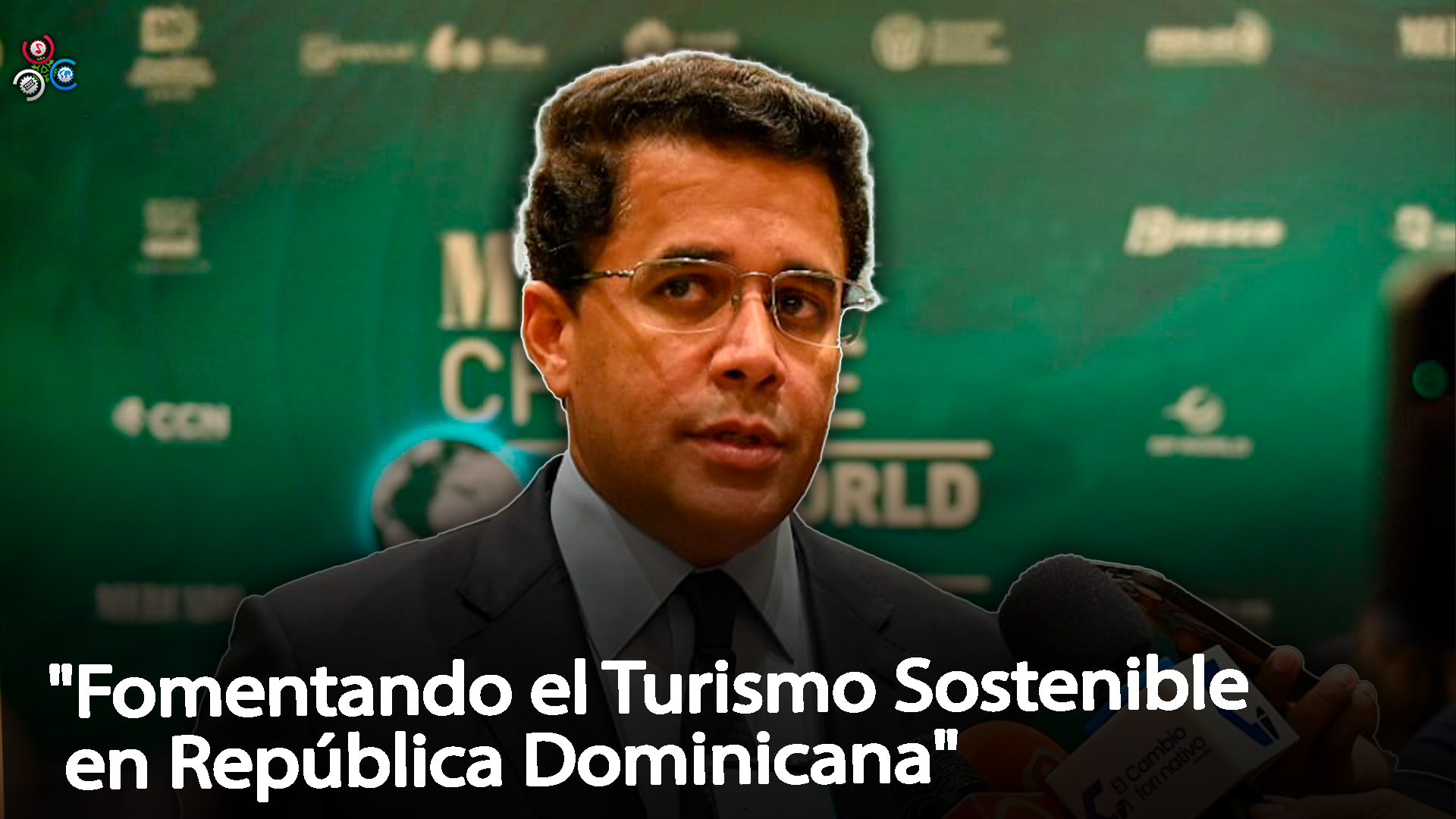 Ministro Collado Afirma Trabaja Junto Al Sector Privado Hasta Convertir A RD Como Destino Líder De Turismo Sostenible De La Región