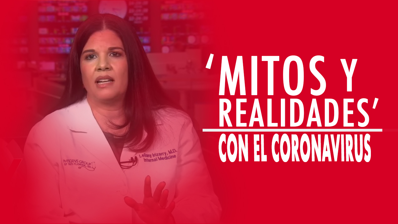 Coronavirus: Doctora Dice Cuáles Son Los Mitos Y Realidades Sobre El Virus