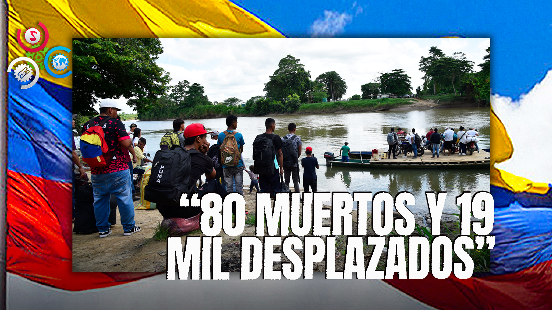 Violencia En Colombia: 80 Muertos Y 19,000 Desplazados