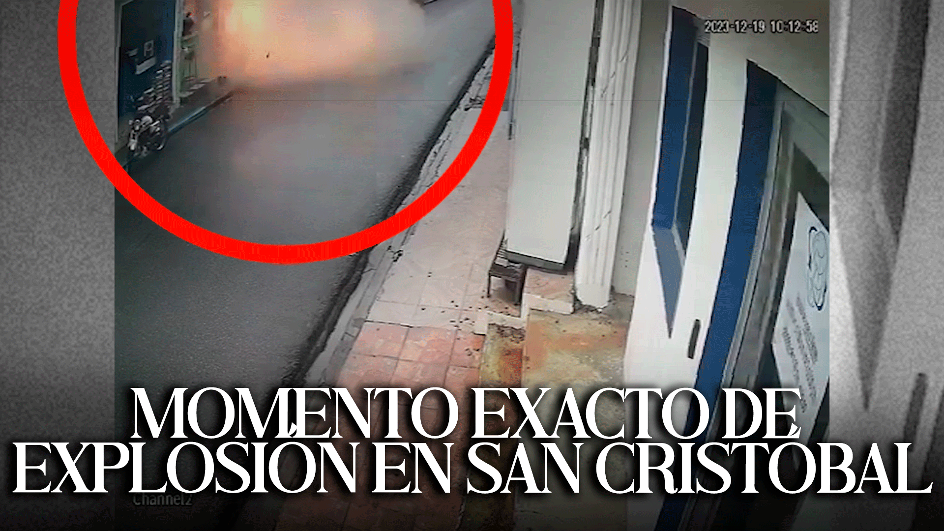 Captado En Cámara Momento Exacto De Explosión En San Cristóbal