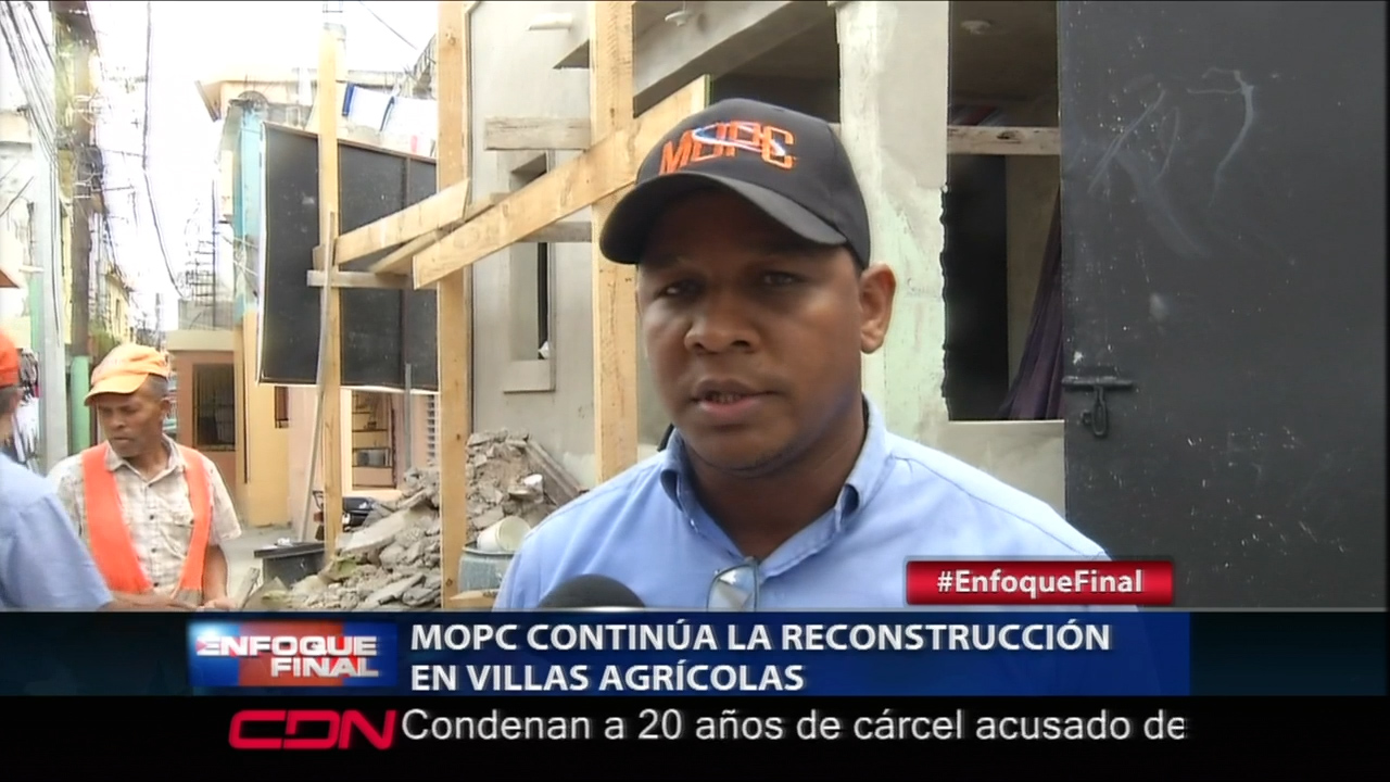 MOPC Continúa La Reconstrucción En Villas Agrícolas