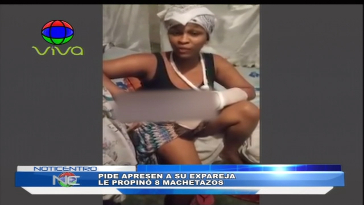 Pide Apresen A Su Expareja Le Propinó 8 Machetazos