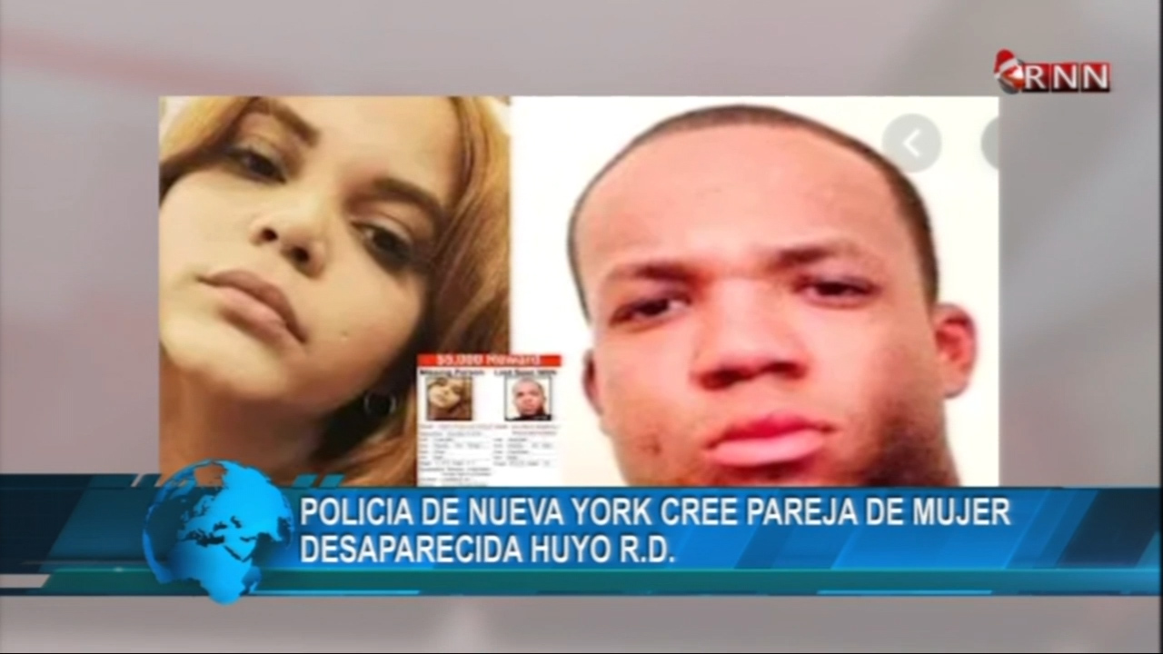 NYPD Cree Que Pareja De La Mujer Que Se Encuentra Desaparecida En Connnecticut Huyó Hacía RD