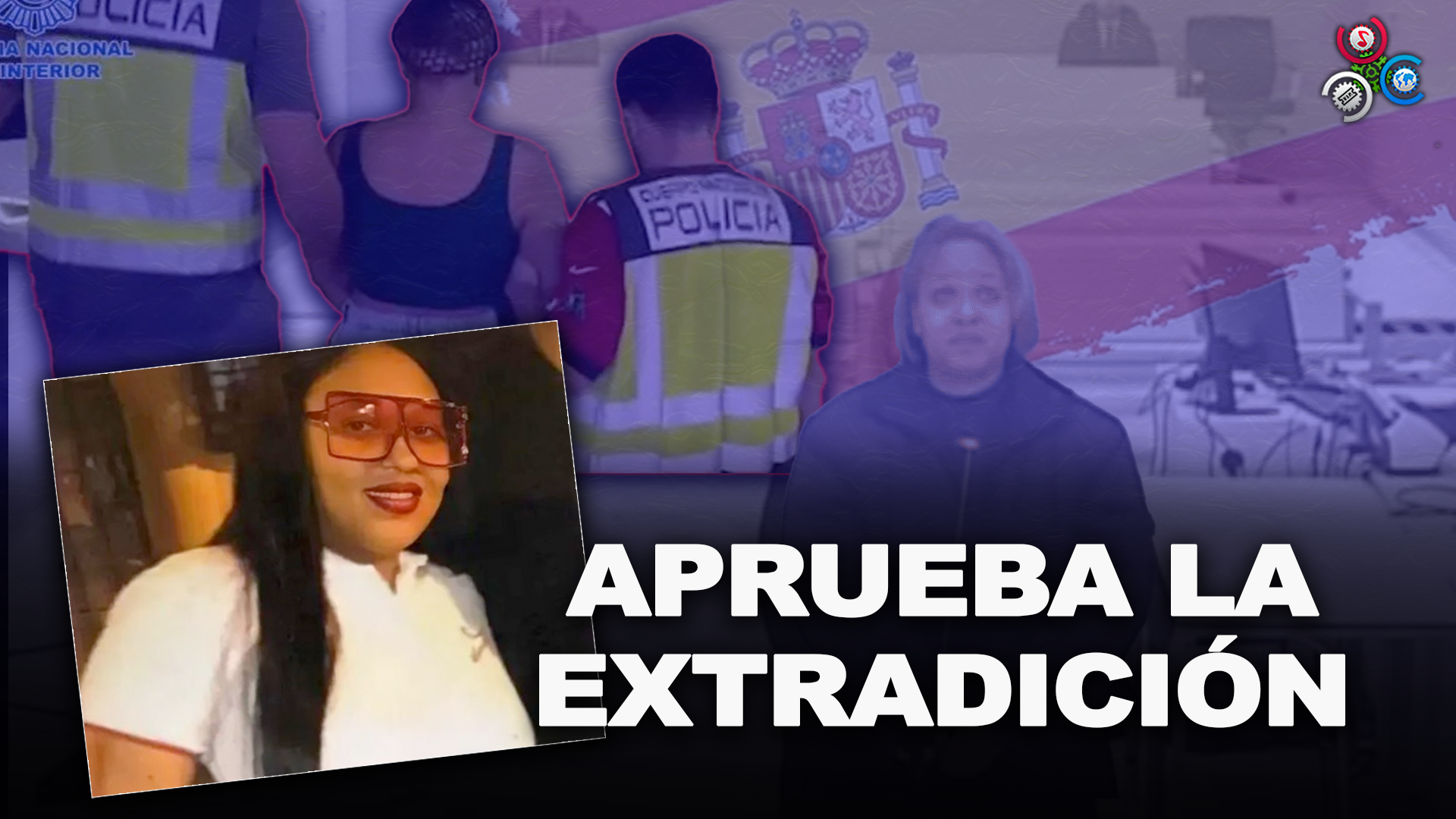 Tribunal De España Autoriza Extraditar A Mujer Que Mato Chino En RD