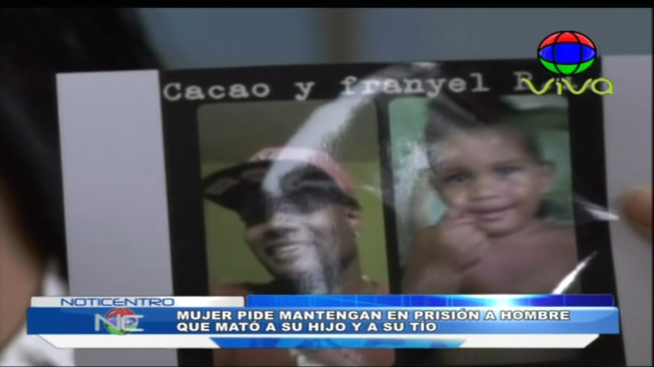 Mujer Pide A Las Autoridades Mantener En Prisión Al Hombre Que Mató A Un Tío Y Su Hijo De 3 Años