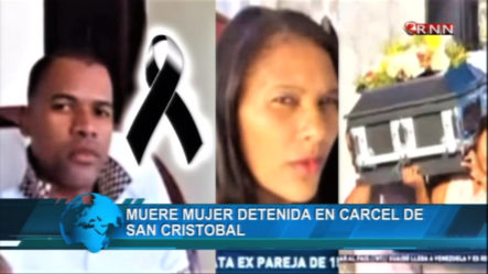 Muere En La Cárcel De San Cristóbal Mujer Acusada De Asesinar A Su Pareja