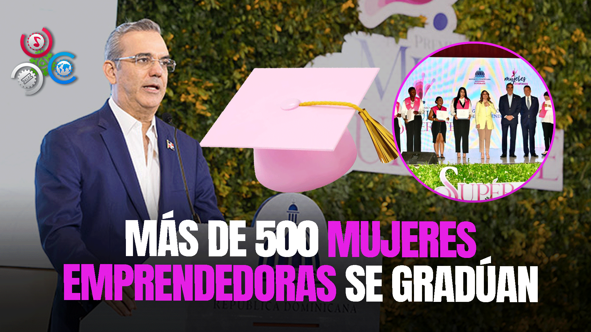 Programa Supérate Gradúa 511 Nuevas Mujeres Y 12 De Ellas Devuelven Tarjeta De Subsidio