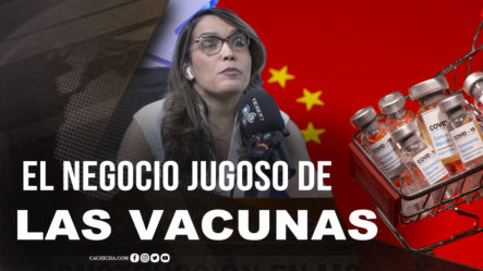 El Negocio Jugoso De Las Vacunas| Tu Mañana By Cachicha