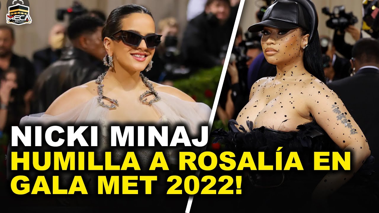 NICKI MINAJ HUMILLA A ROSALÍA EN GALA MET 2022