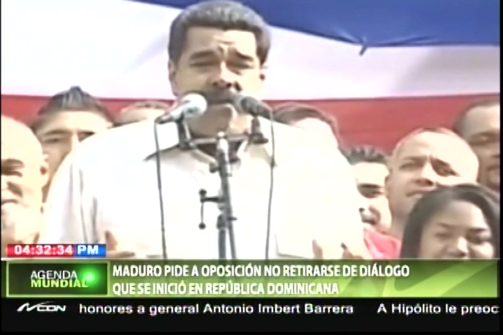 Maduro Pide A Oposición No Retirarse De Diálogo Que Se Inició En RD