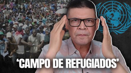 Ricardo Nieves: “Aquí Se Abre Un Solo Campo De Refugiados Y Viene Medio Haití A República Dominicana”