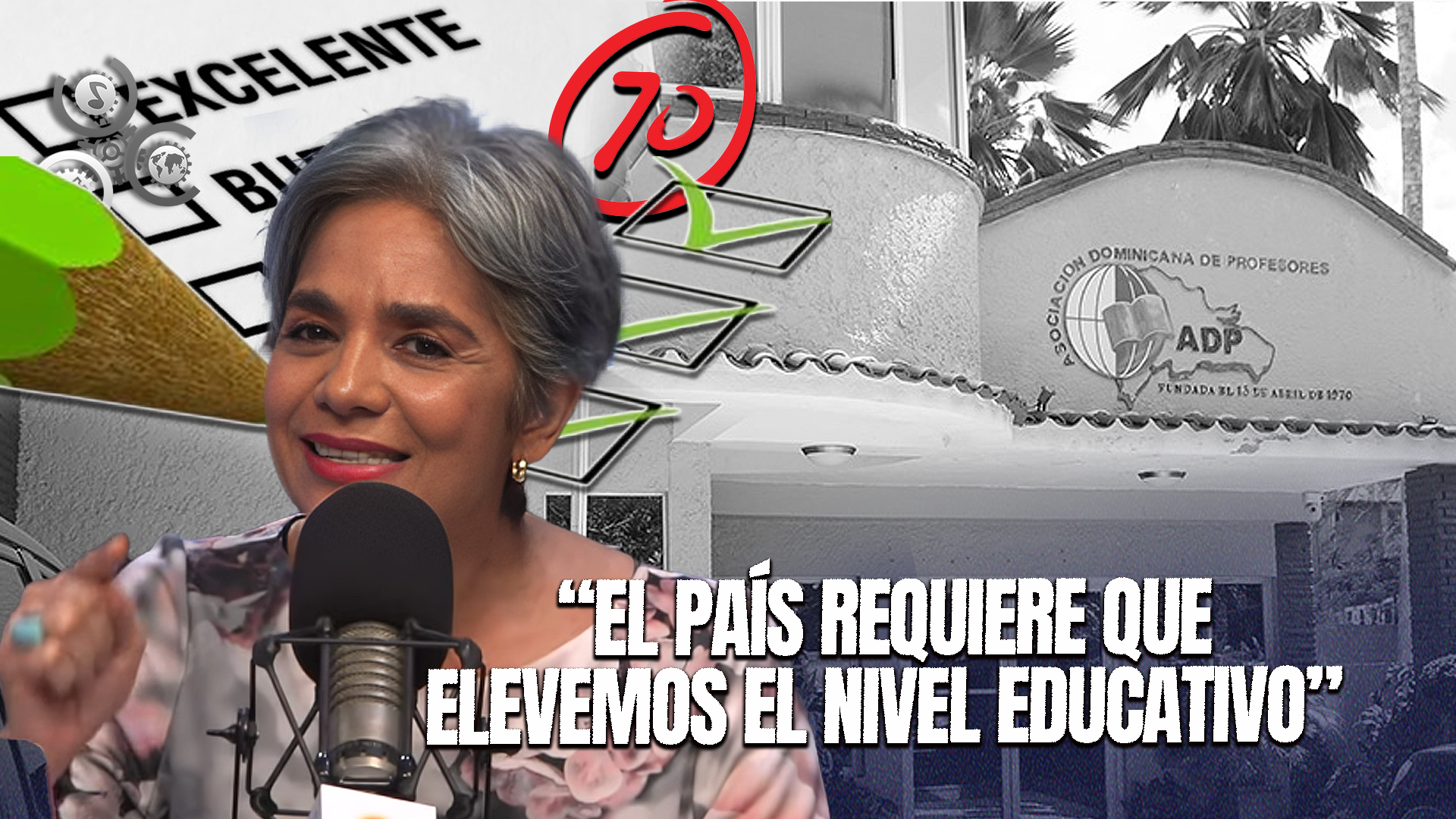 Maria Elena: “ADP Solicita Reducir La Puntuación Para Aprobar La Evaluación De Desempeño Docente”