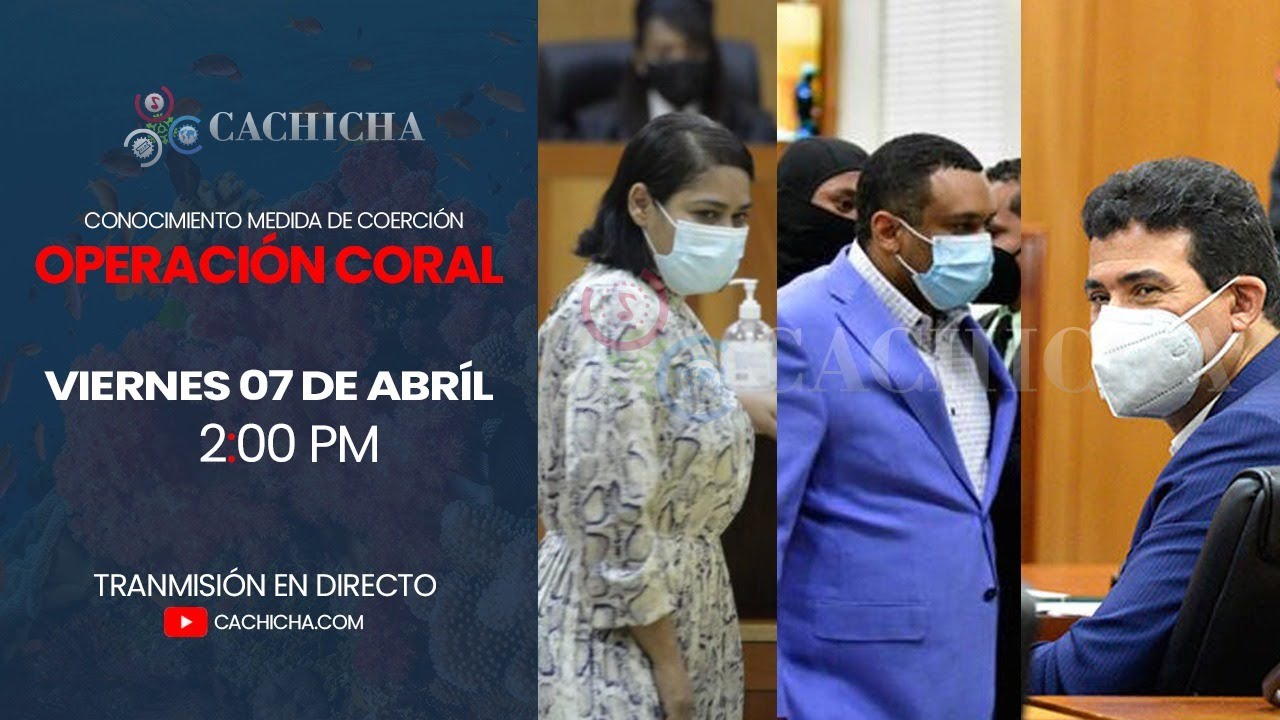 EN VIVO: Conocimiento Media De Coerción Caso Coral | Lunes 10 De Mayo