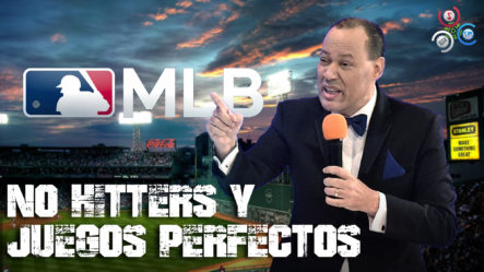 EMOCIONANTES NO HITTERS Y JUEGOS PERFECTOS DE TODOS LOS TIEMPOS EN MLB