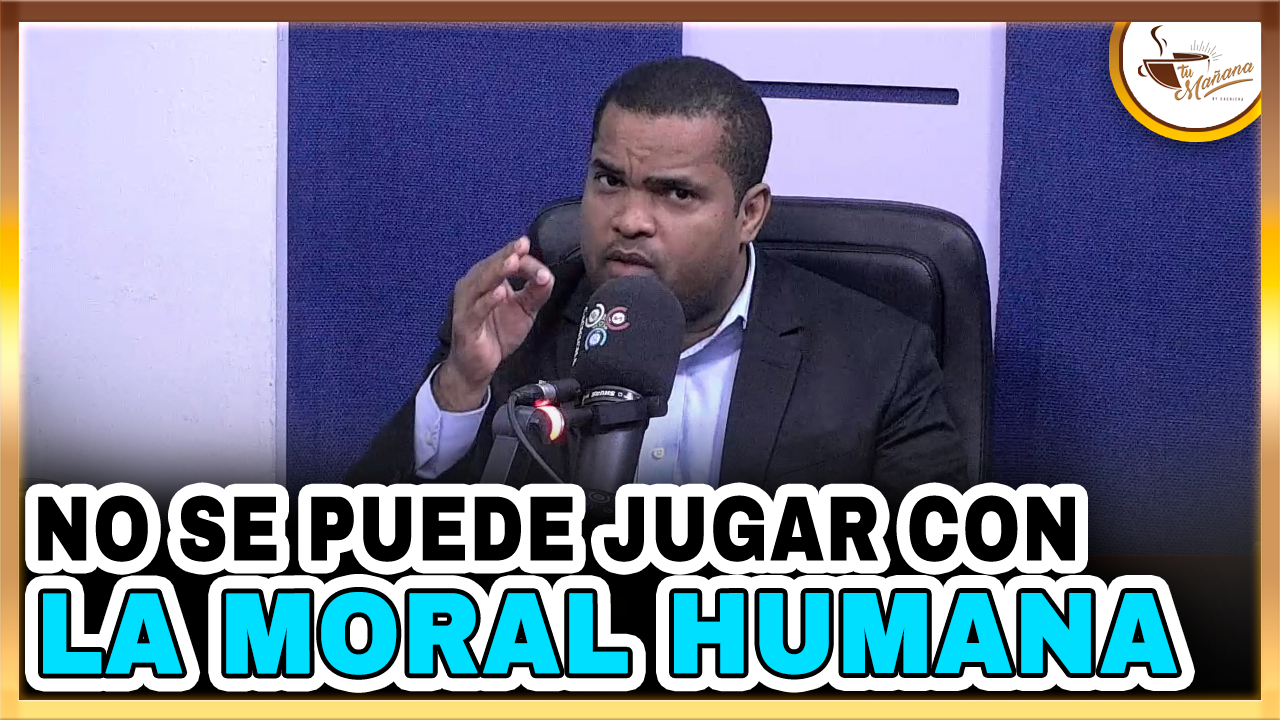 No Se Puede Jugar Con La Moral Humana | Tu Mañana By Cachicha