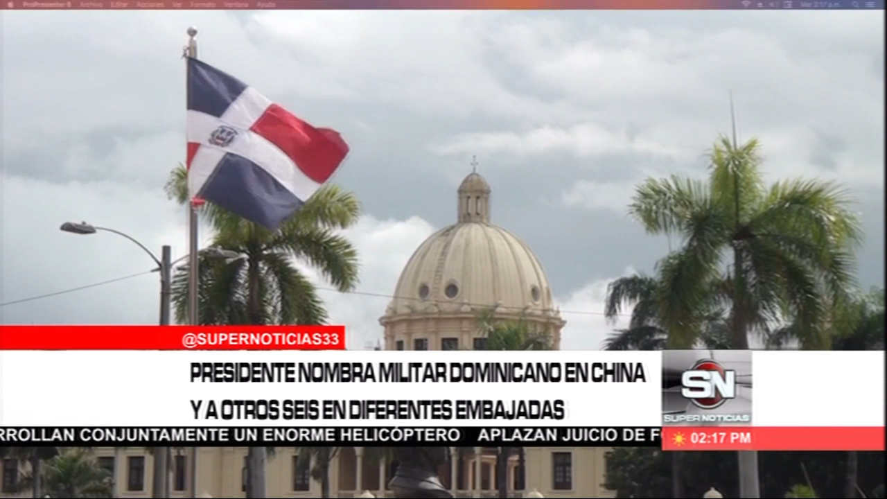 Presidente Nombra Militar Dominicano En China Y A Otros Seis En Diferentes Embajadas