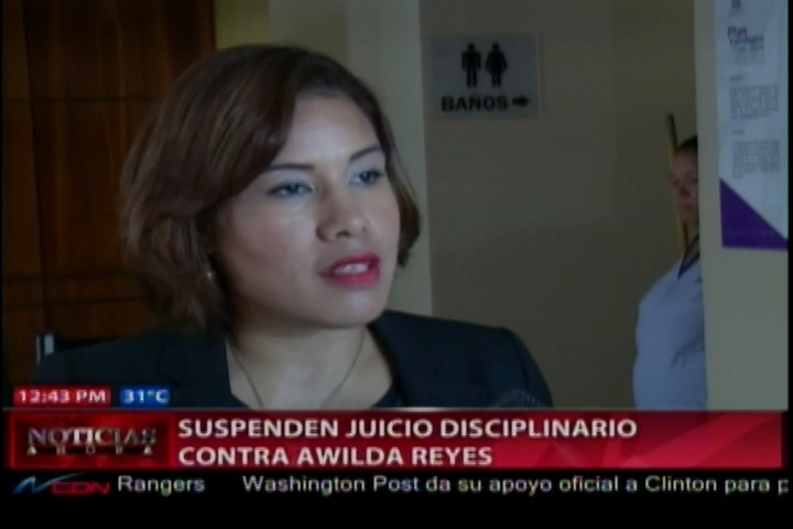 Suspenden Juicio Disciplinario Contra Awilda Reyes