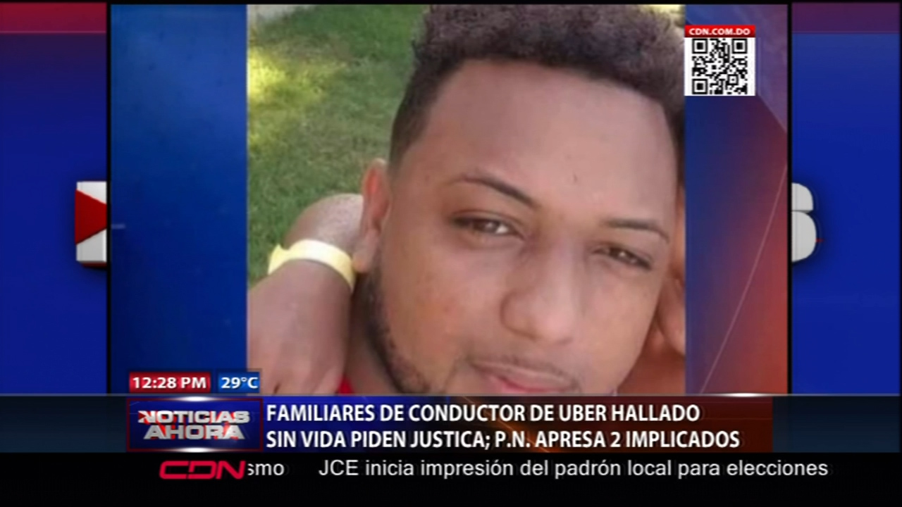 Familiares Del Conductor De UBER Hallado Sin Vida Piden Justicia