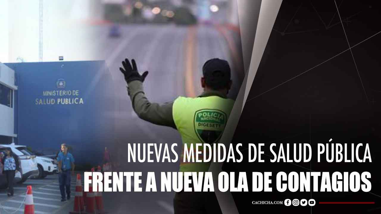 Nuevas Medidas De Salud Pública Frente A Nueva Ola De Contagio