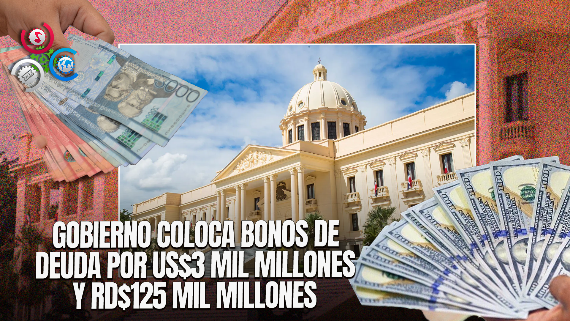 Gobierno Dominicano Emite Bonos Para Financiar Déficit Del 2025 Y Estabilizar La Tasa Cambiaria