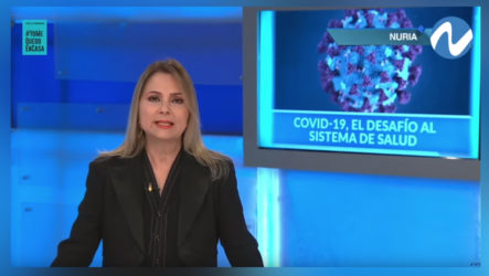 Nuria: Radiografía Del Sistema De Salud Dominicano Ante Pandemia COVID-19