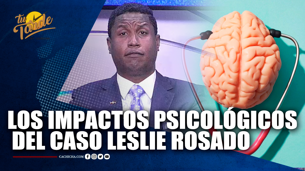 Los Impactos Psicológicos Del Caso De Leslie Rosado | Tu Tarde