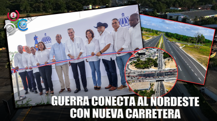 Obras Públicas Resalta Valor De Carretera Que Conecta Guerra Con Autopista Del Nordeste
