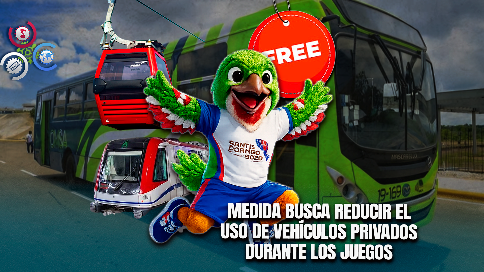 OMSA, Metro Y Teleférico Ofrecerán Transporte Gratuito Durante Los Juegos Centroamericanos Y Del Caribe 2026