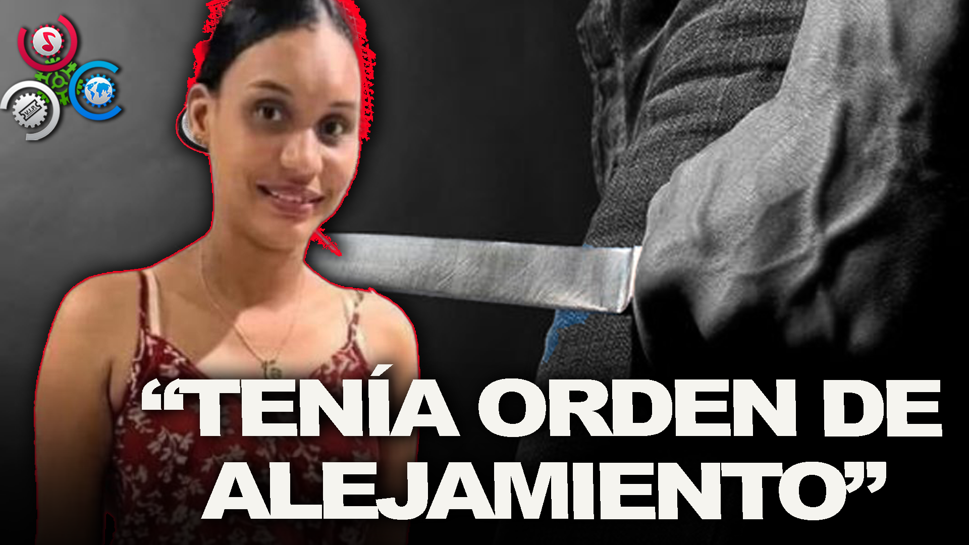 Hombre Que Hirió Expareja Tenía Orden De Alejamiento, Según Familiares