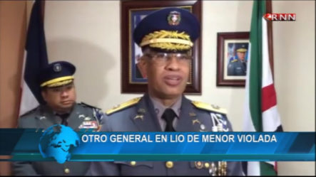 ¡OTRO! Otro General Es Denunciado Por “daños Psicológicos” Por La Menor Que Acusó Al General Acosta Castellano