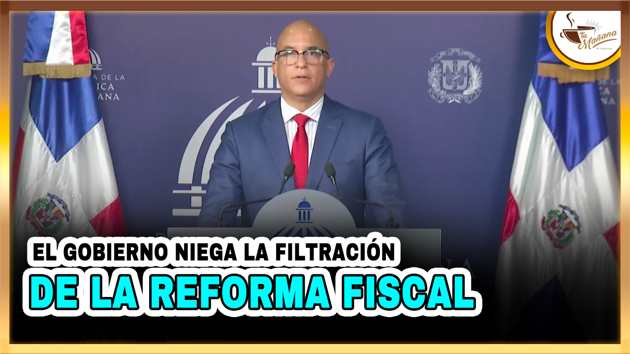 El Gobierno Niega La Filtración De La Reforma Fiscal | Tu Mañana By Cachicha