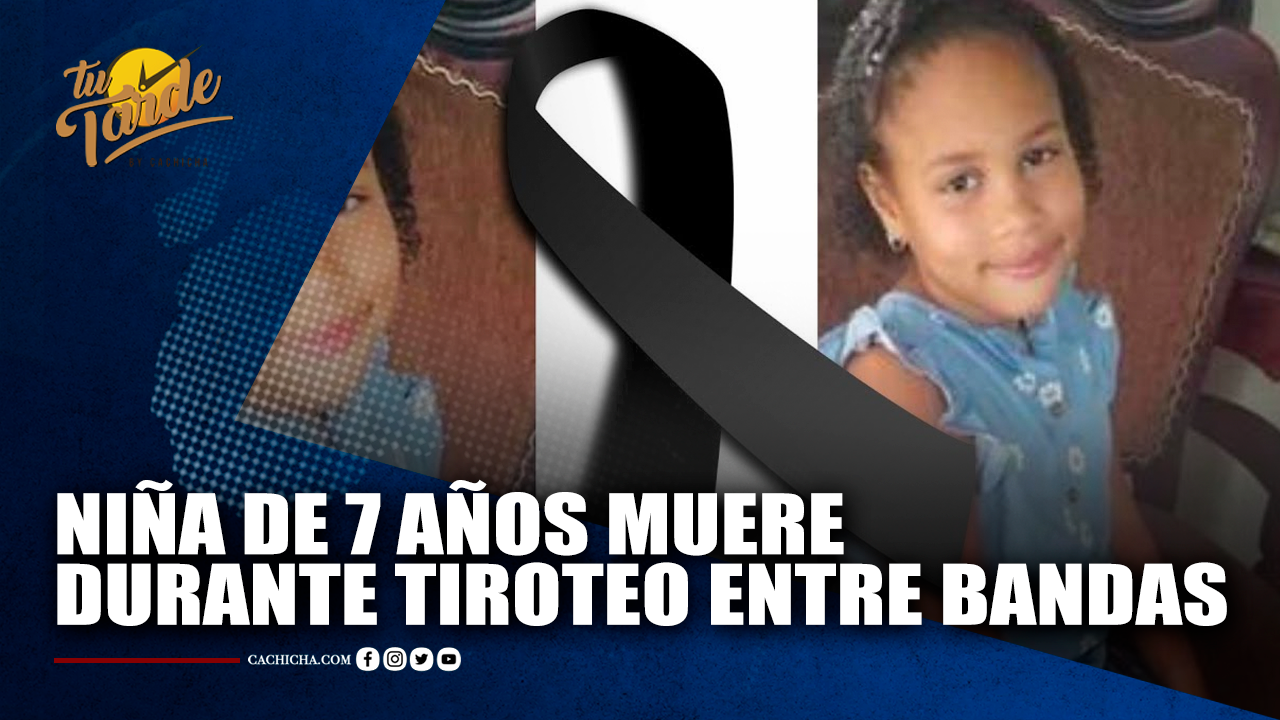Niña De 7 Años Muere Durante Tiroteo Entre Bandas | Tu Tarde