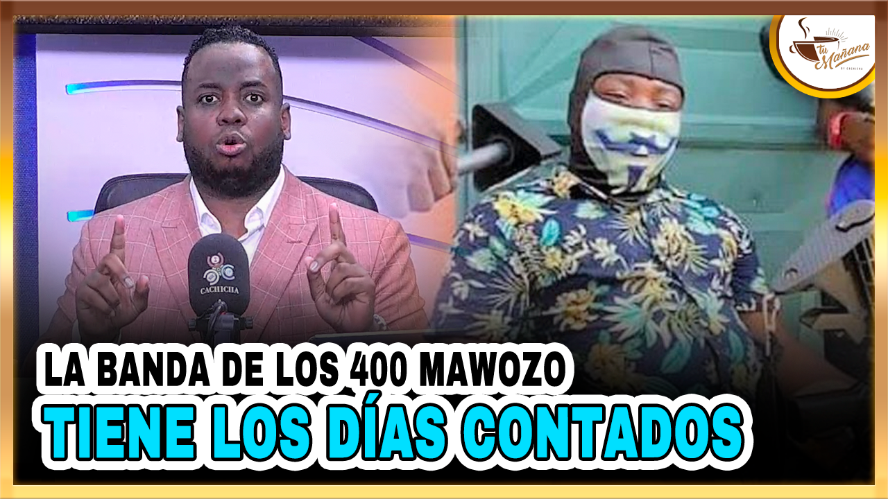 Elvin Castillo: “La Banda De Los 400 Mawozo Tiene Los Días Contados” | Tu Mañana By Cachicha