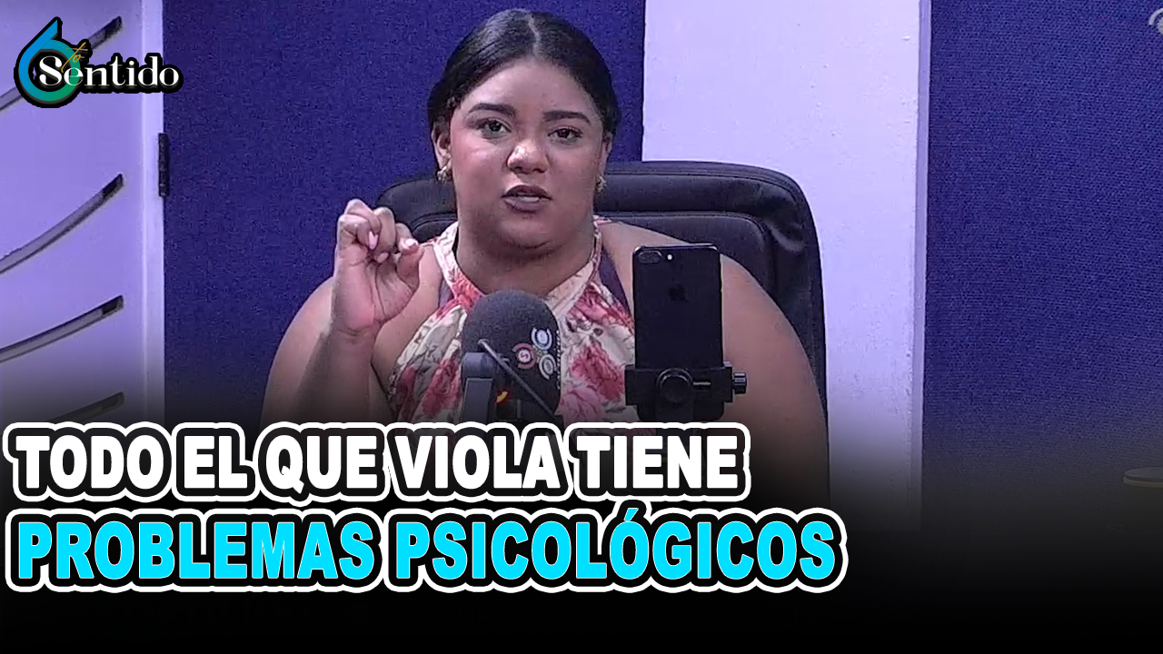 Sheila Brito: “Todo El Que Viola Tiene  Problemas Psicológicos” | 6to Sentido