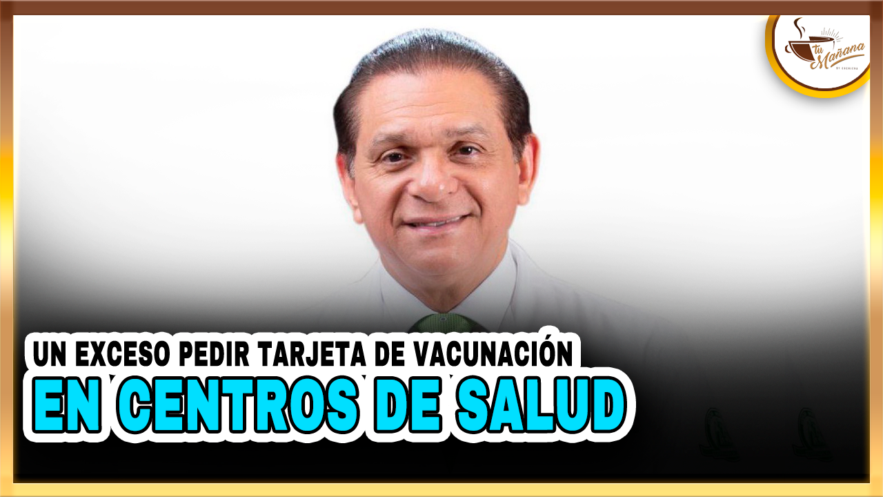 Un Exceso Impedimento De Entrada A Los  Centros De Salud Por La Tarjeta De Vacunación | Tu Mañana By Cachicha