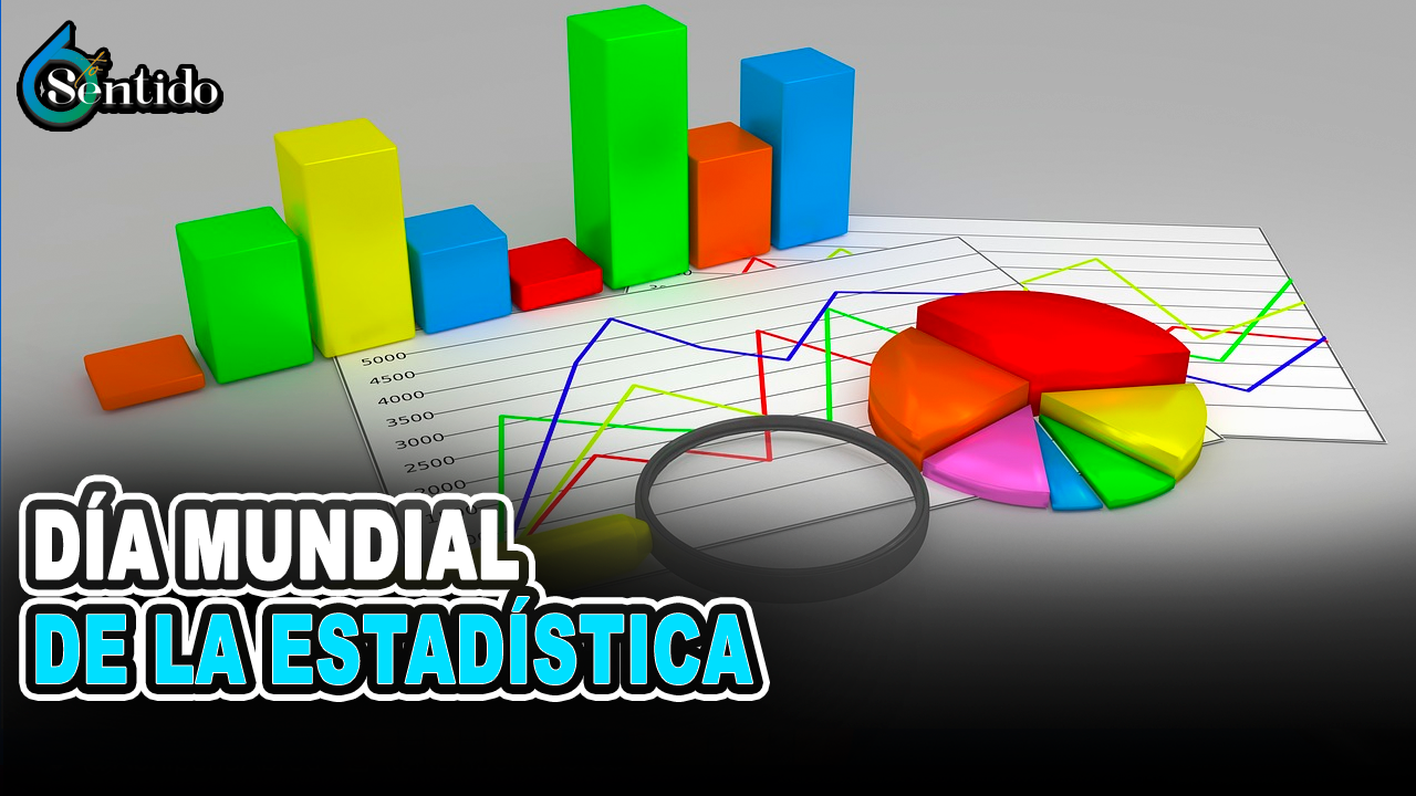 Día Mundial  De La Estadística | 6to Sentido