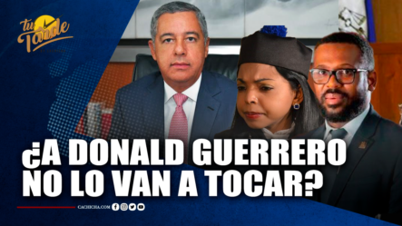 ¿A Donald Guerrero No Lo Van A Tocar? | Tu Tarde