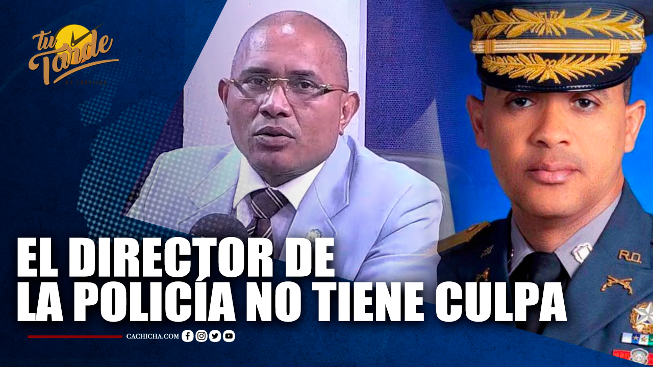 El Director De La Policía No Tiene Culpa | Tu Tarde