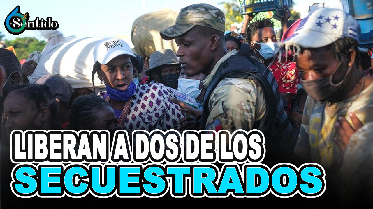Liberan A Dos De Los Misioneros Secuestrados En Haití | 6to Sentido