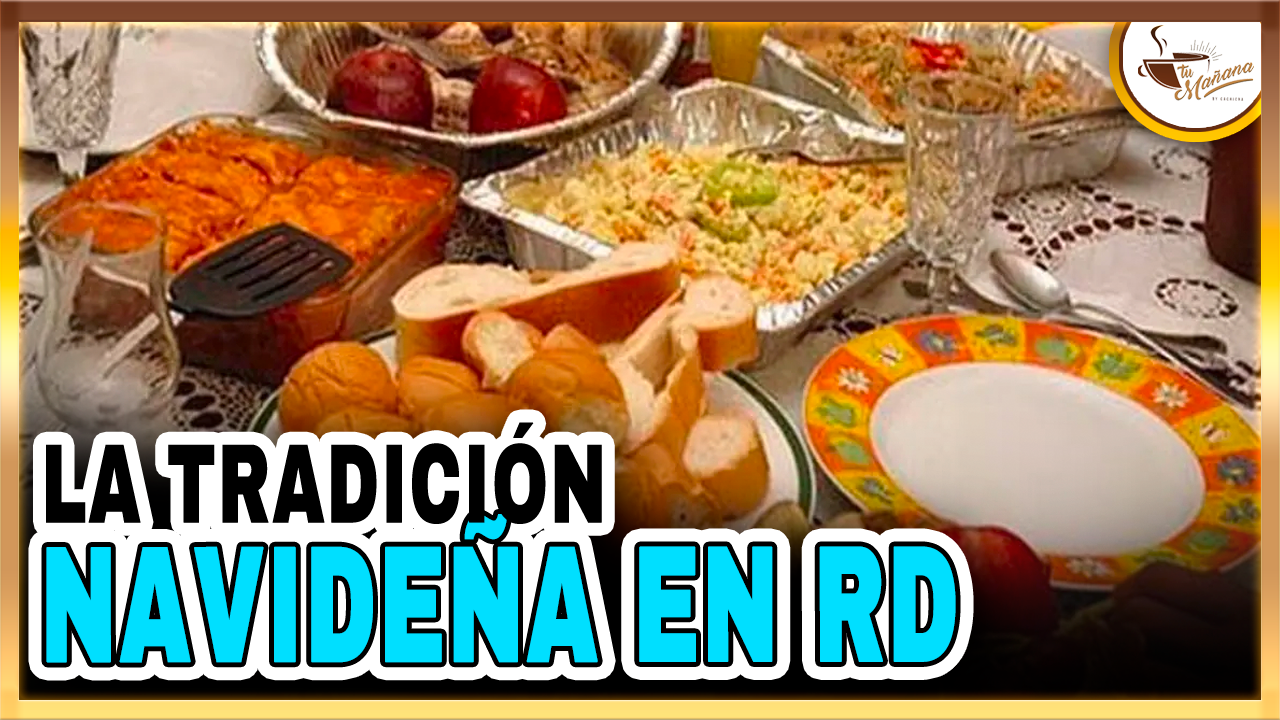 La Tradición Navideña  | Tu Mañana By Cachicha