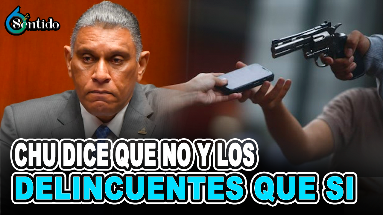Chu Dice Que No Y Los Delincuentes Que Sí | 6to Sentido