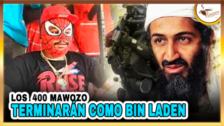 La Pandilla De Los  400 Mawozo Terminará Como Bin Laden | Tu Mañana By Cachicha