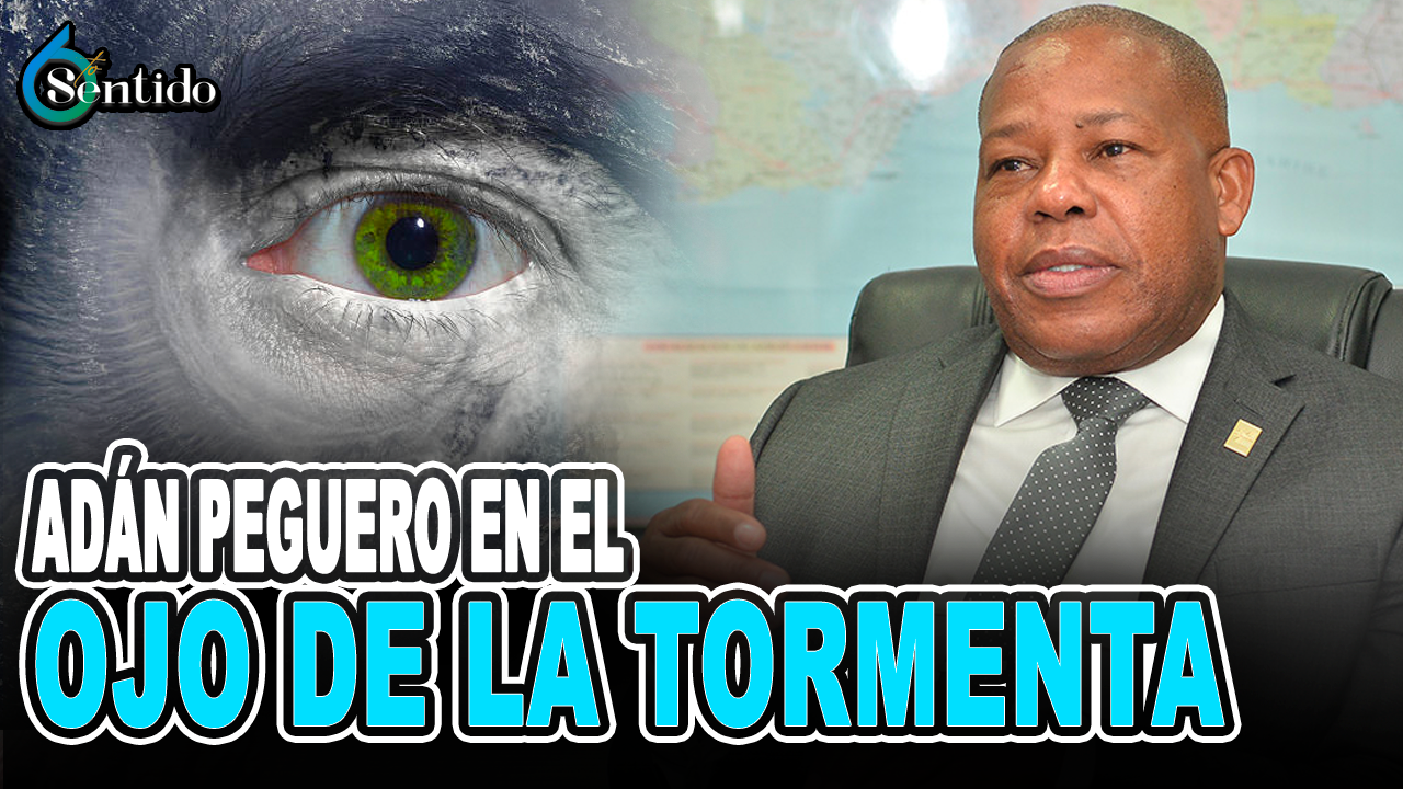 Adán Peguero En El Ojo De La Tormenta | 6to Sentido