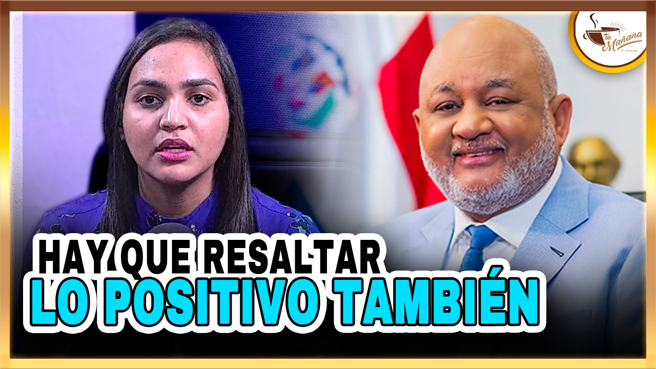 Edhoarda Andúja: “También Hay Que Resaltar Lo Positivo” | Tu Mañana By Cachicha